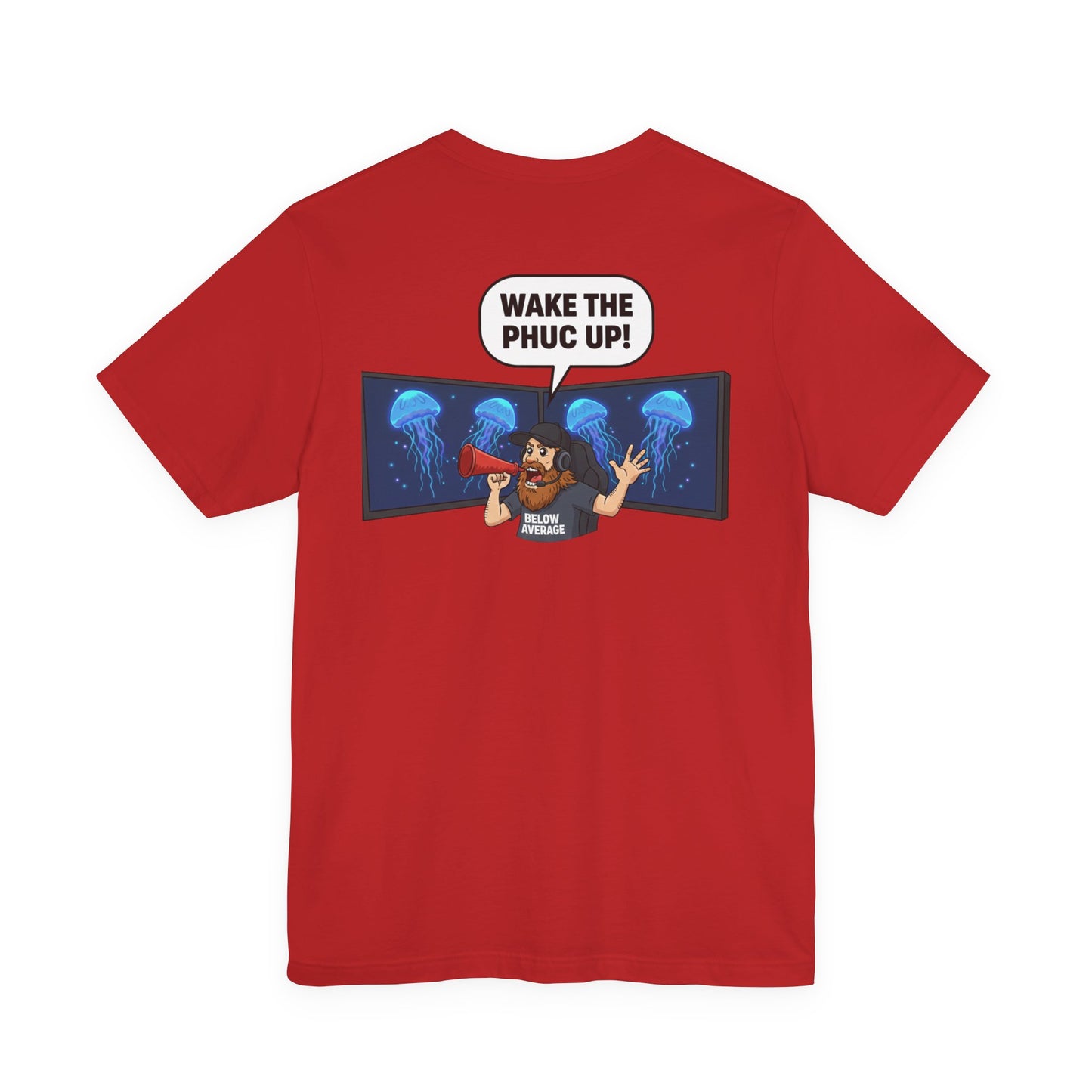Wake The Phuc Up Gamer Unisex Jersey Short Sleeve Tee