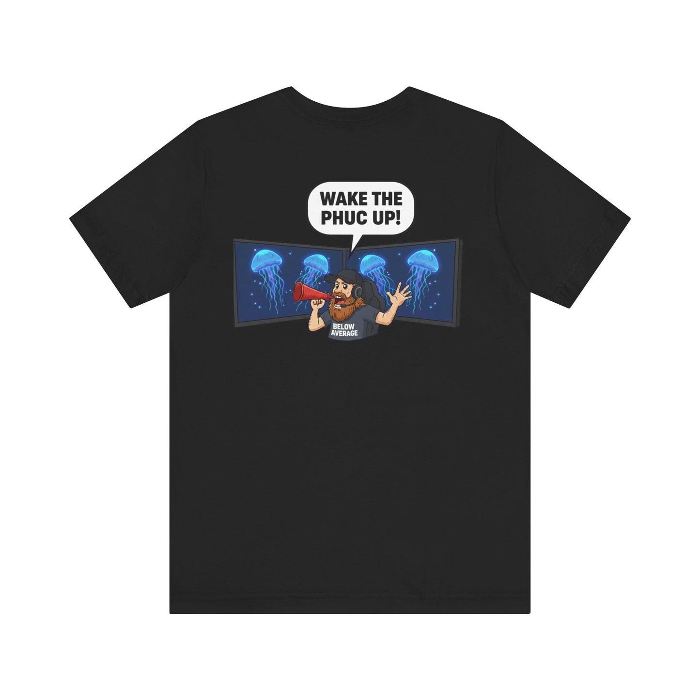 Wake The Phuc Up Gamer Unisex Jersey Short Sleeve Tee