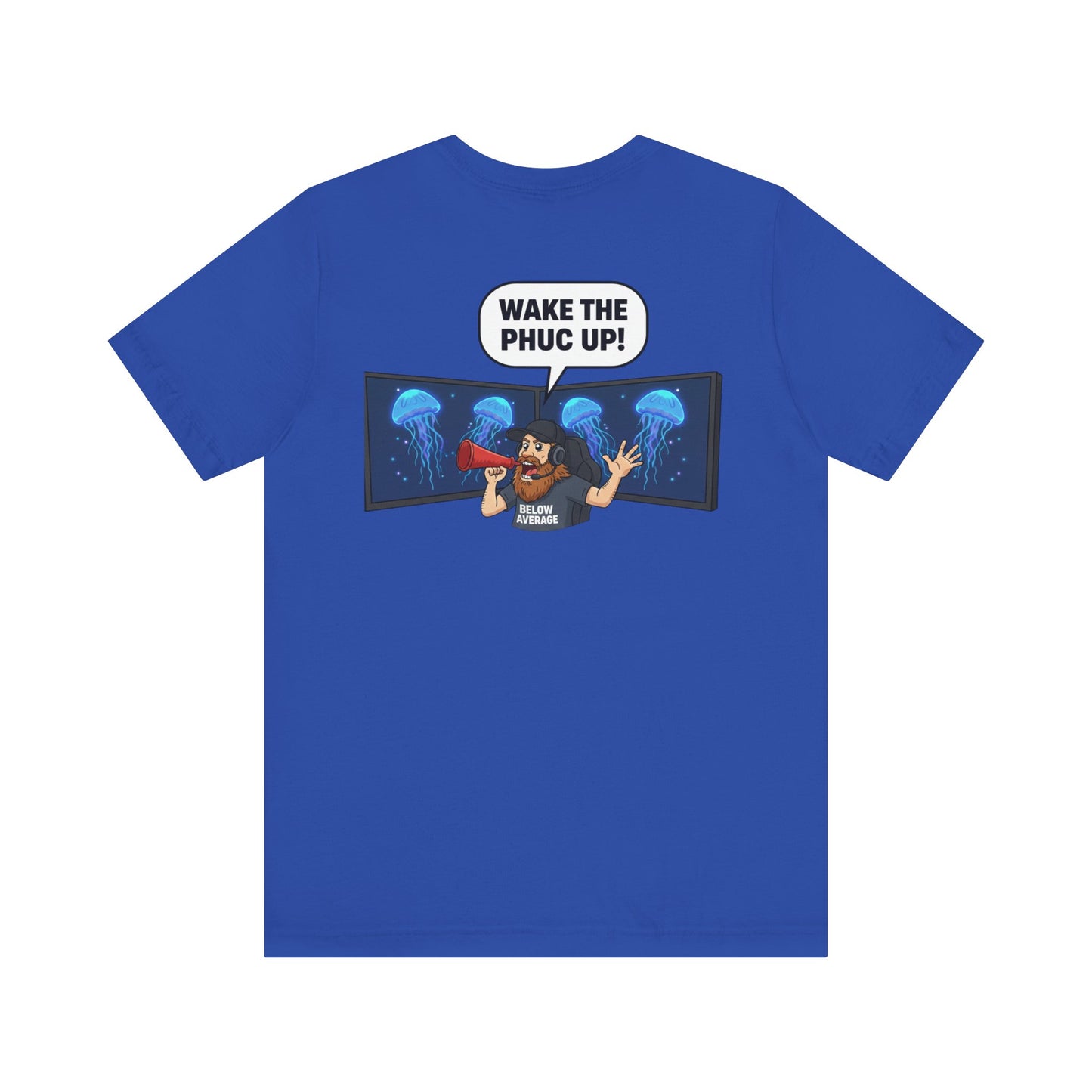 Wake The Phuc Up Gamer Unisex Jersey Short Sleeve Tee