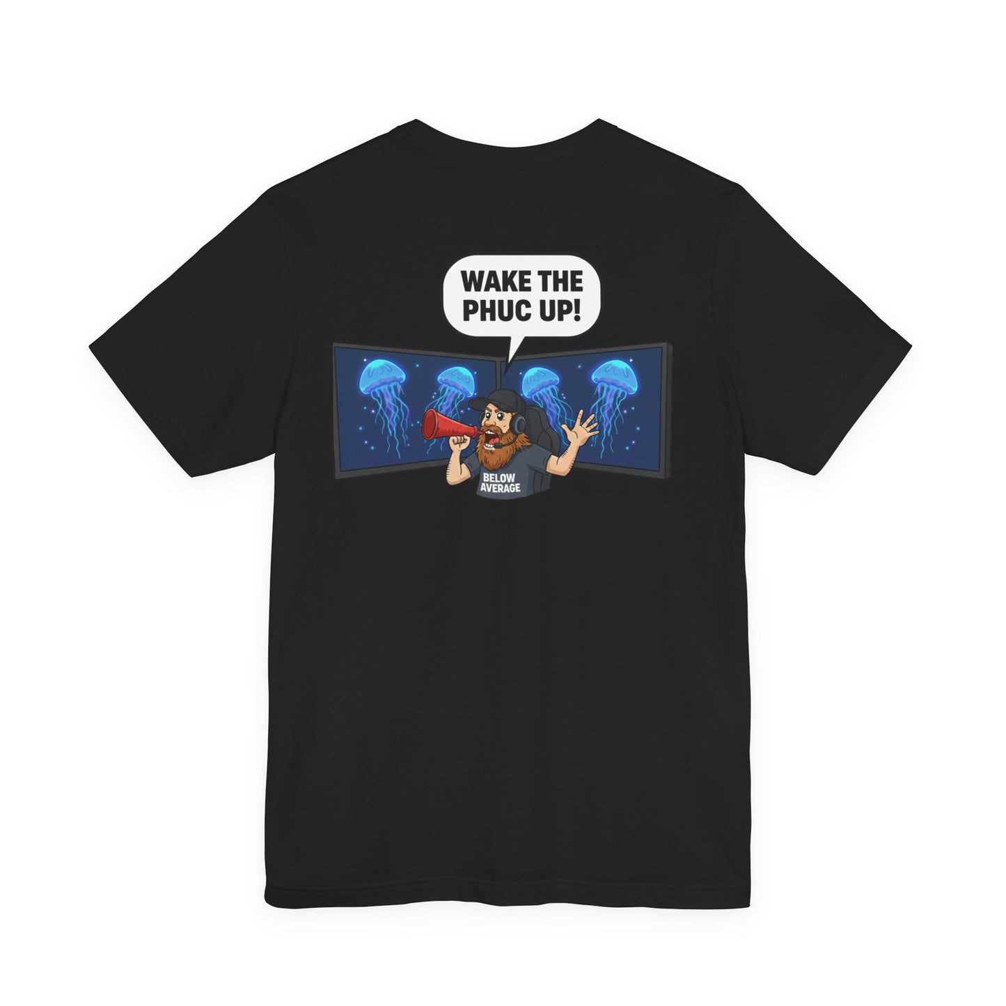 Wake The Phuc Up Gamer Unisex Jersey Short Sleeve Tee